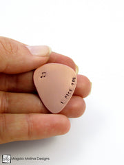 Copper Guitar Pick Hand Stamped With "I PICK YOU"