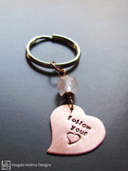Copper Heart Keychain With "FOLLOW YOUR HEART" Affirmation And Rose Quartz